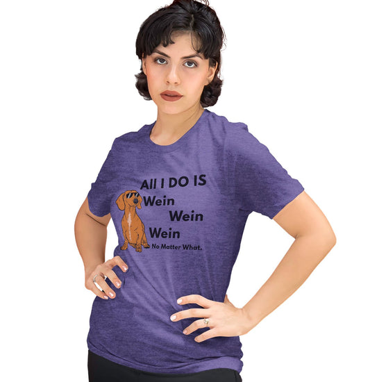 All I Do Is Wien | Dachshunds Wiener Dogs - Women's Tri-Blend T-Shirt