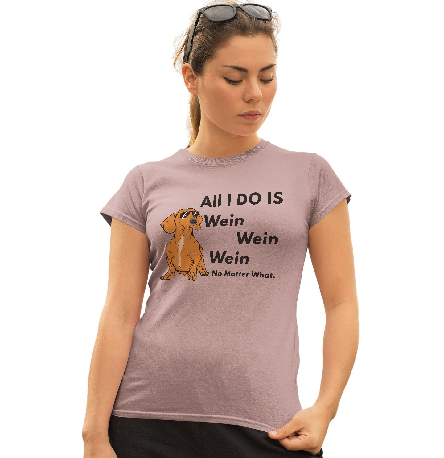 All I Do Is Wien | Dachshunds Wiener Dogs - Women's Fitted T-Shirt