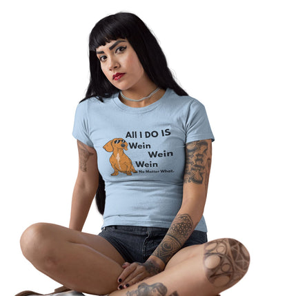 All I Do Is Wien - Women's Fitted T-Shirt
