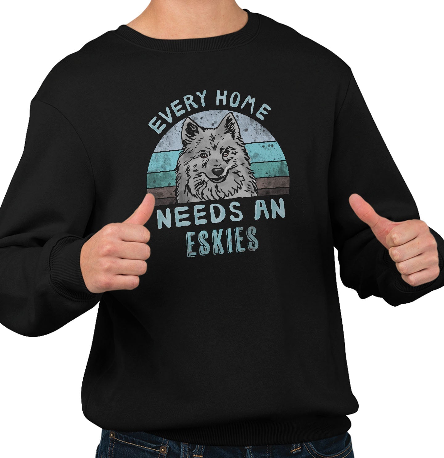Every Home Needs a American Eskimo Dog - Adult Unisex Crewneck Sweatshirt