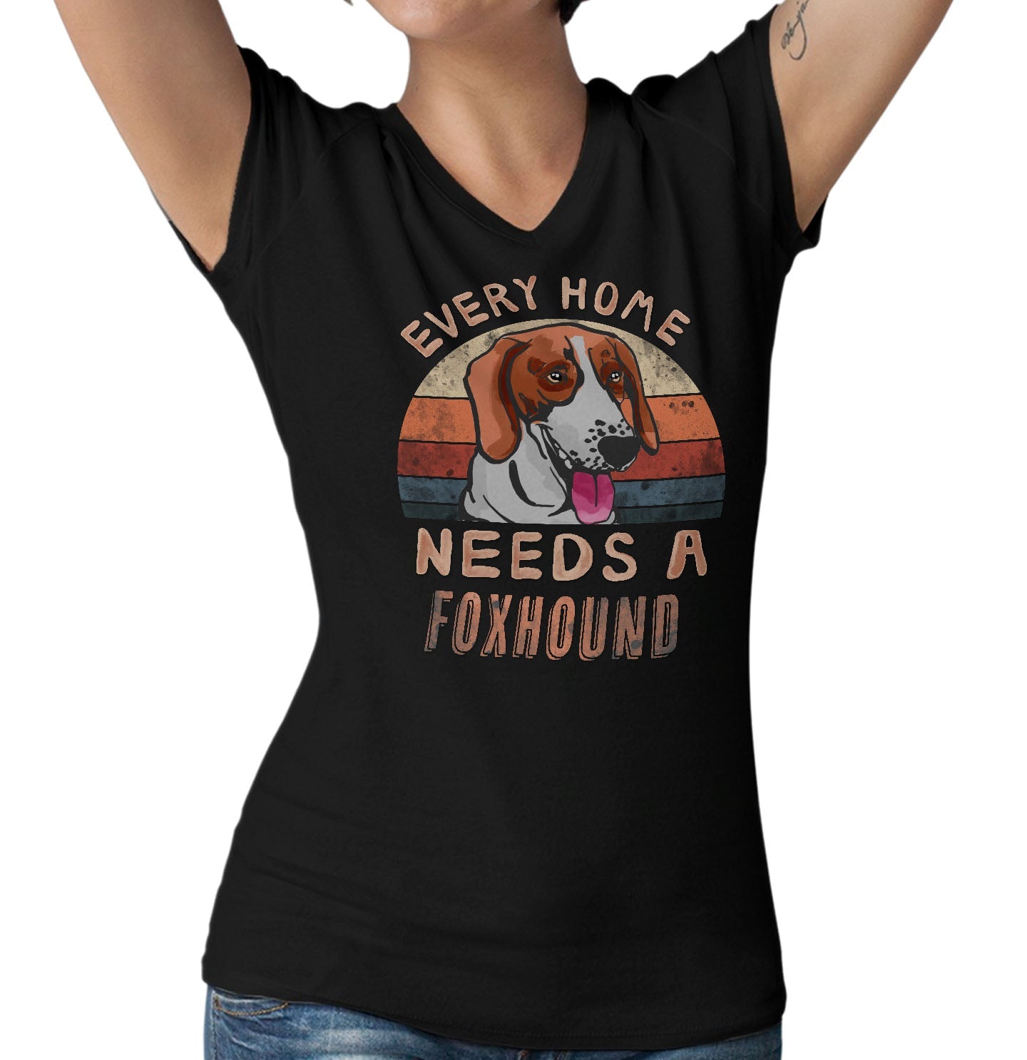 Every Home Needs a American Foxhound - Women's V-Neck T-Shirt