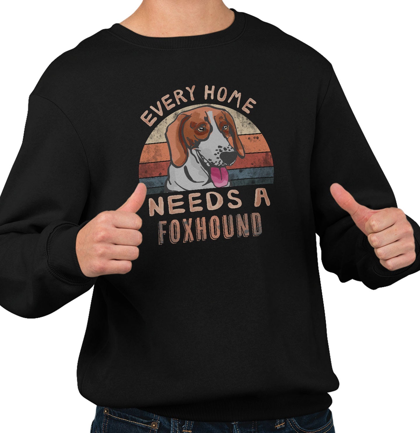 Every Home Needs a American Foxhound - Adult Unisex Crewneck Sweatshirt