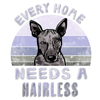 Every Home Needs a American Hairless Terrier - Women's V-Neck T-Shirt