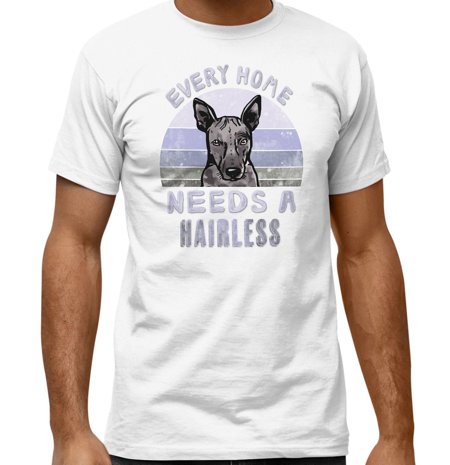 Every Home Needs a American Hairless Terrier - Adult Unisex T-Shirt