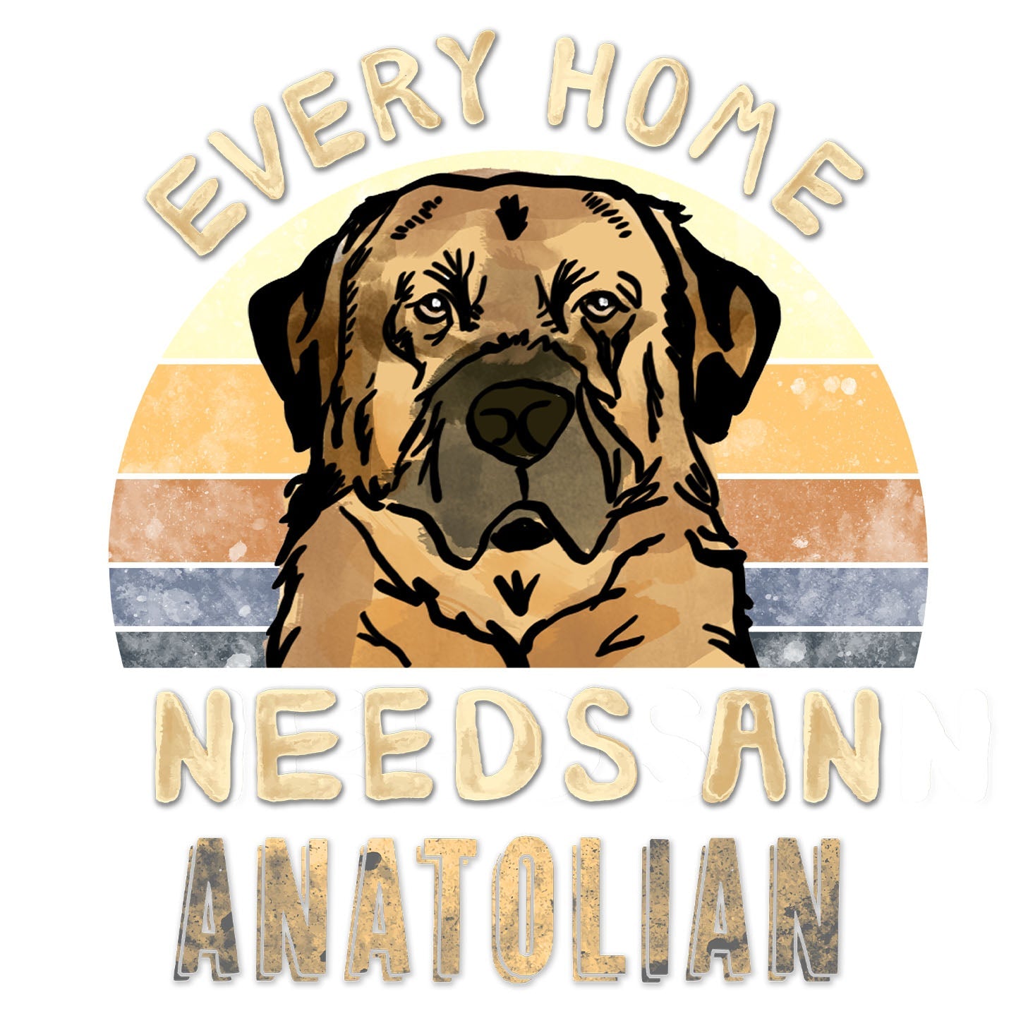 Every Home Needs a Anatolian Shepherd Dog - Women's V-Neck T-Shirt