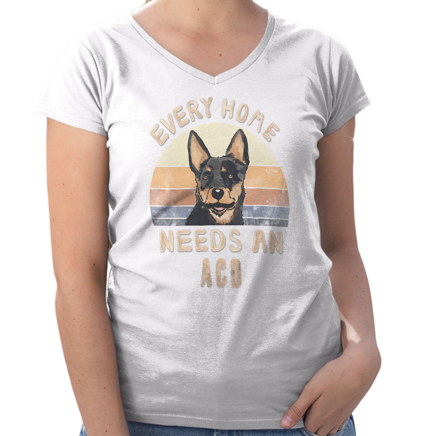 Every Home Needs a Australian Cattle Dog - Women's V-Neck T-Shirt