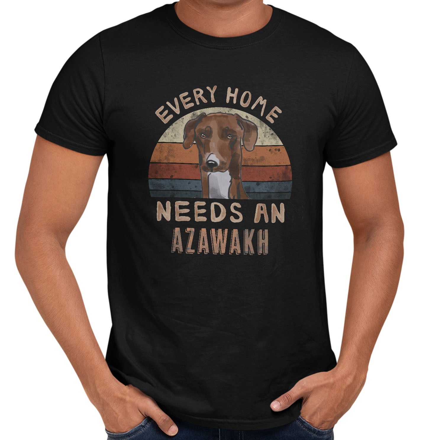 Every Home Needs a Azawakh - Adult Unisex T-Shirt