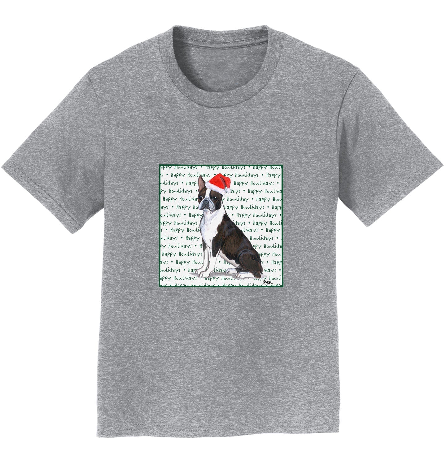 Boston Terrier Happy Howlidays Text - Kids' Unisex T-Shirt