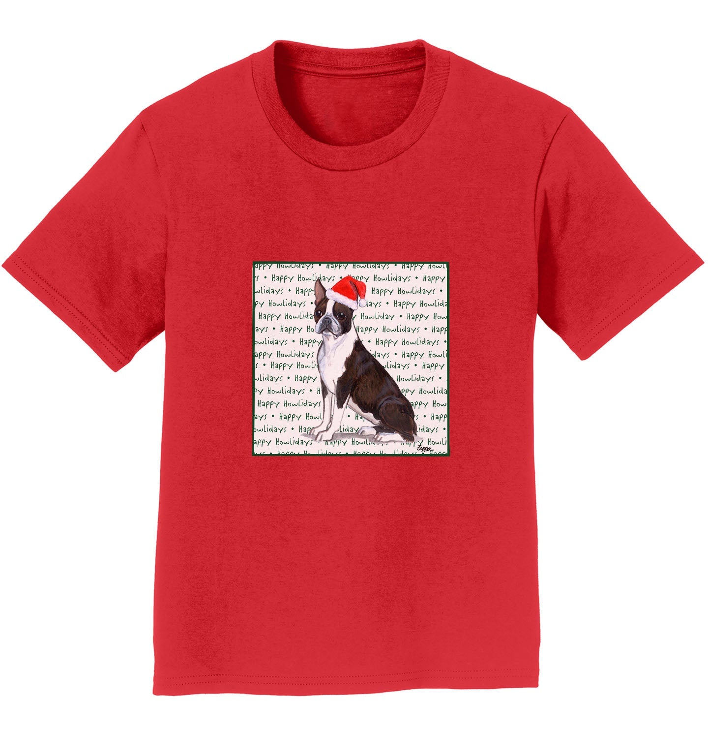 Boston Terrier Happy Howlidays Text - Kids' Unisex T-Shirt