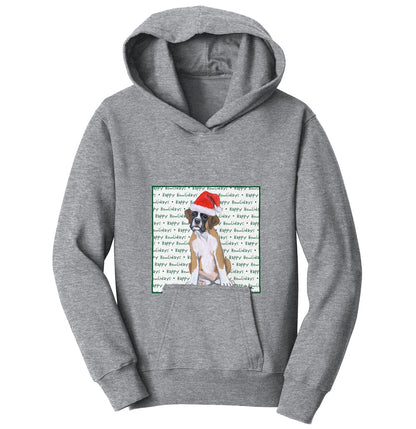 Boxer Puppy Happy Howlidays Text - Kids' Unisex Hoodie Sweatshirt