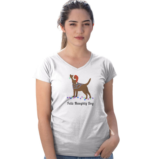 Feliz Naughty Dog Chocolate Lab - Women's V-Neck T-Shirt