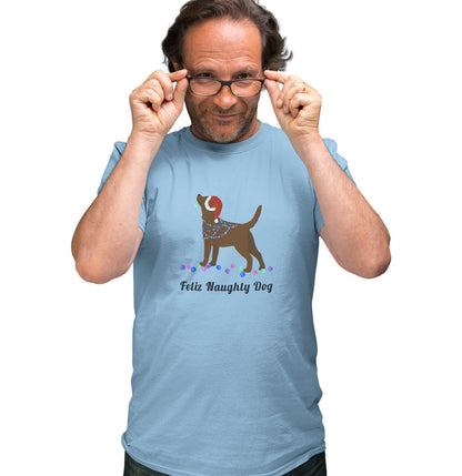 Feliz Naughty Dog Chocolate Lab - Adult Unisex T-Shirt