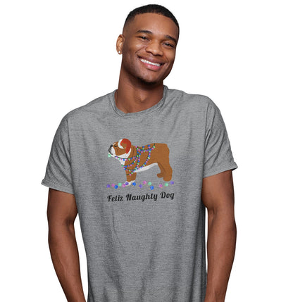 Feliz Naughty Dog Bulldog - Adult Unisex T-Shirt