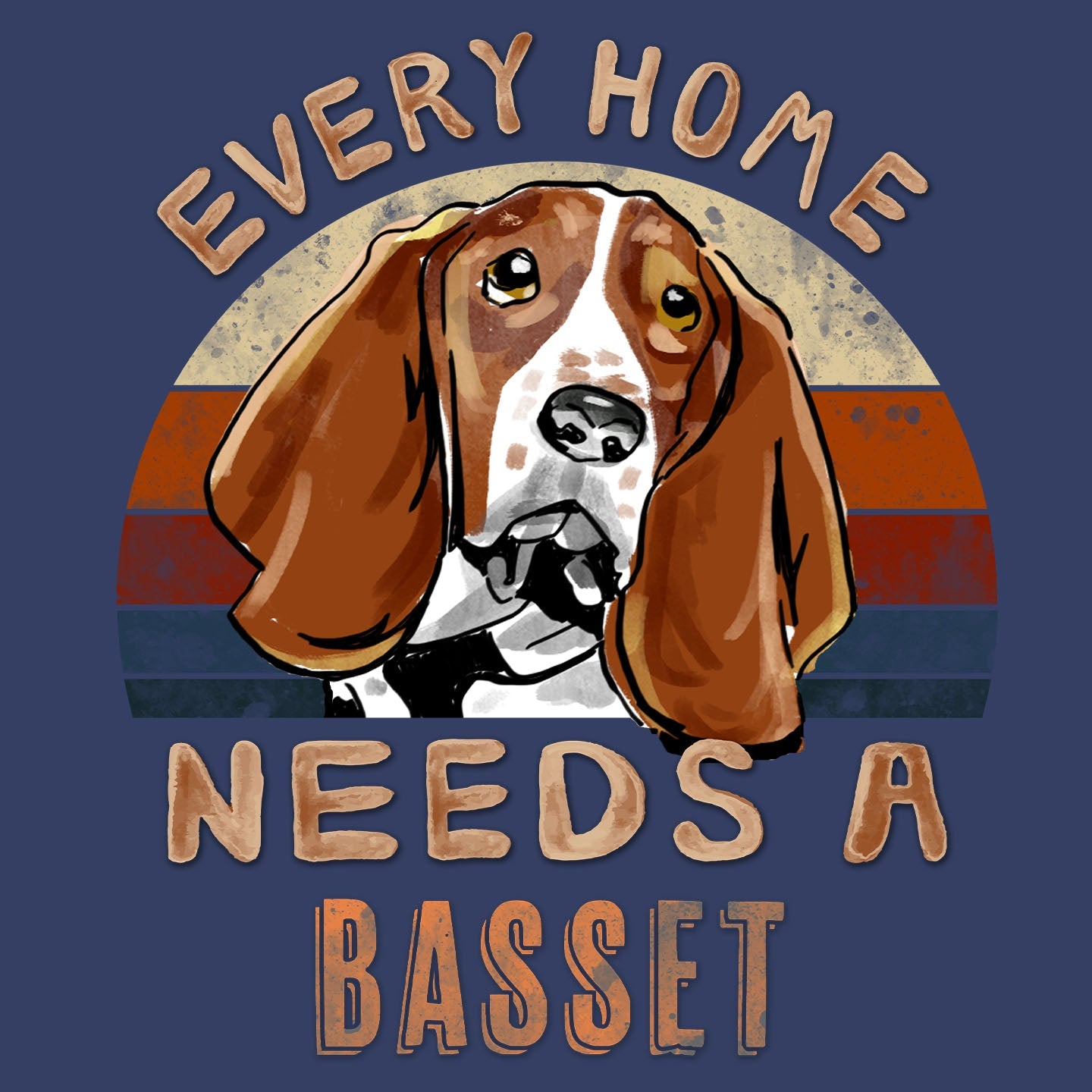 Every Home Needs a Basset Hound - Adult Unisex Crewneck Sweatshirt