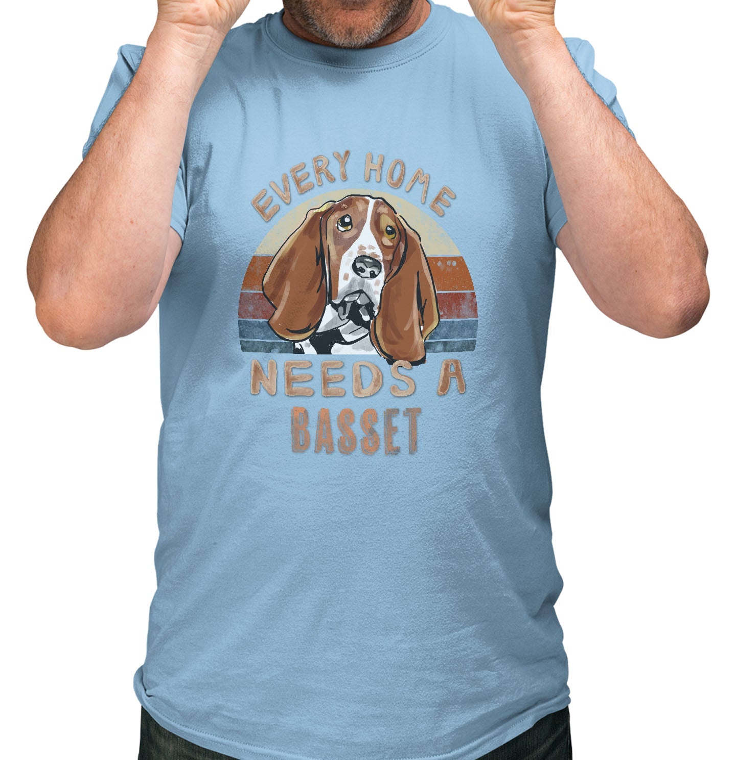 Every Home Needs a Basset Hound - Adult Unisex T-Shirt