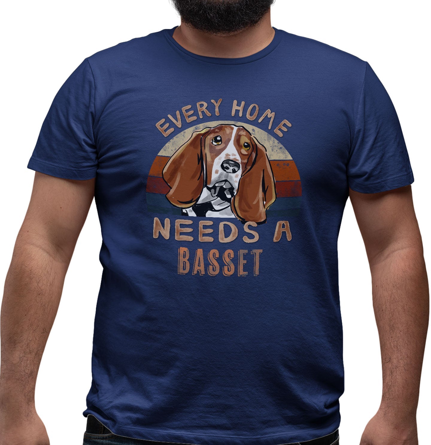 Every Home Needs a Basset Hound - Adult Unisex T-Shirt