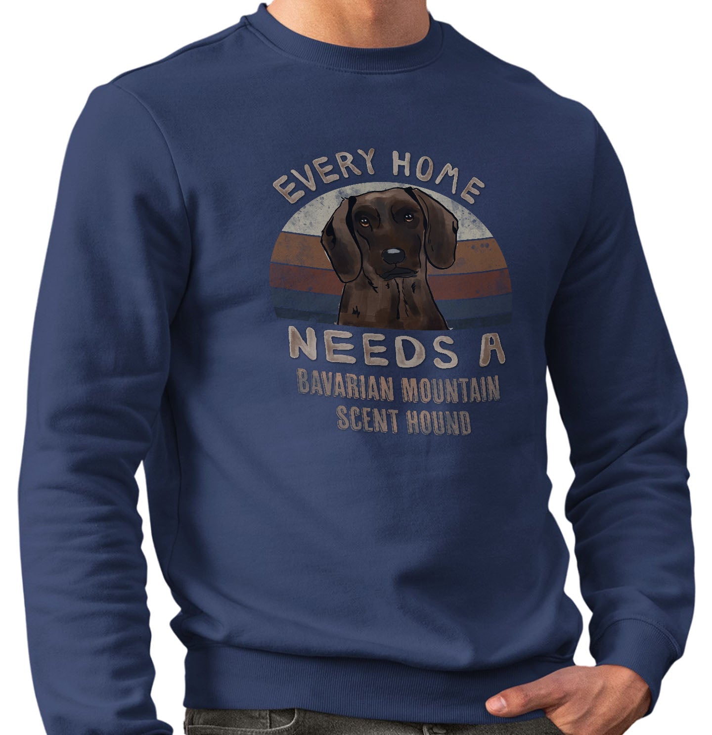 Every Home Needs a Bavarian Mountain Scent Hound - Adult Unisex Crewneck Sweatshirt