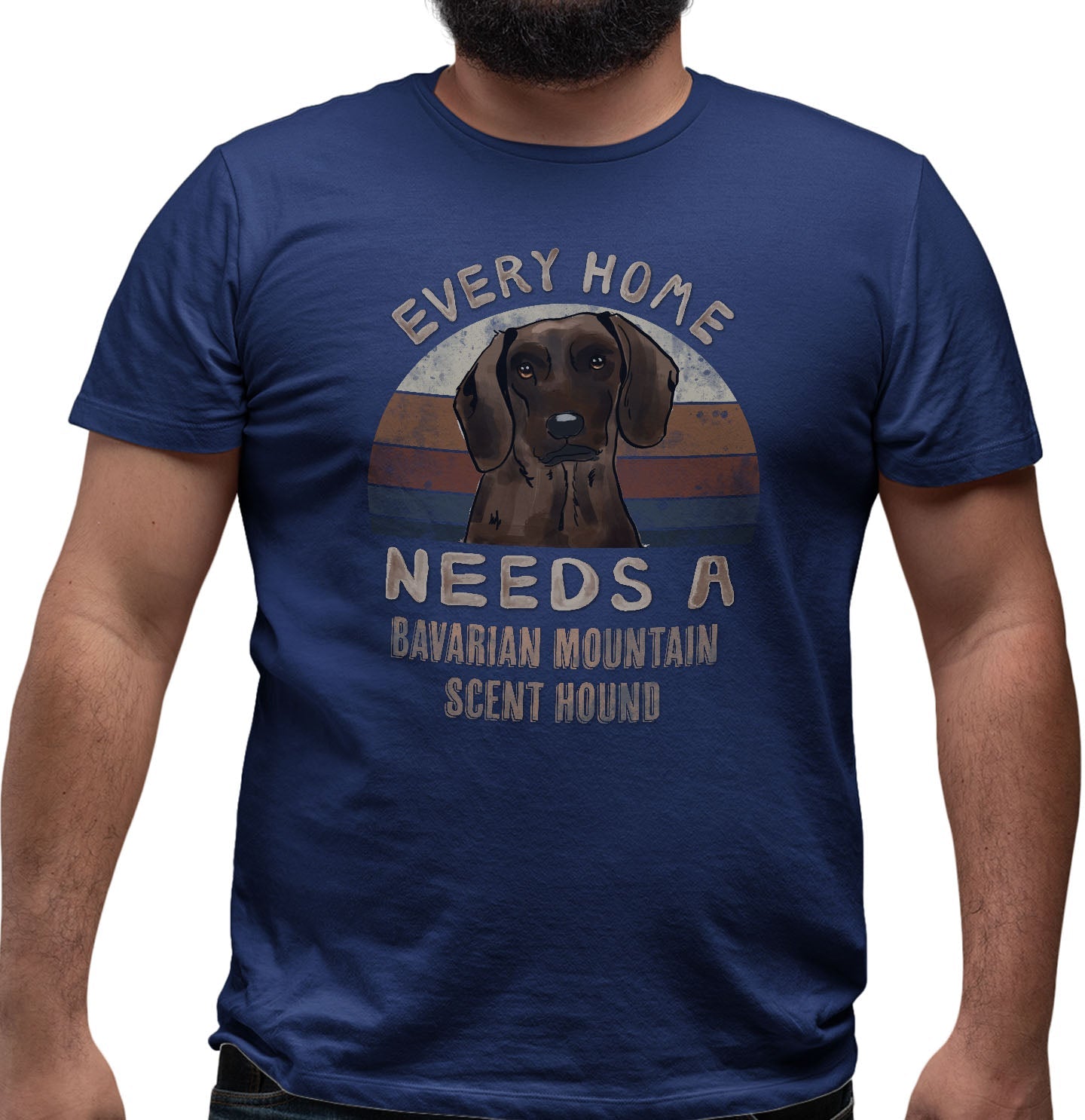 Every Home Needs a Bavarian Mountain Scent Hound - Adult Unisex T-Shirt