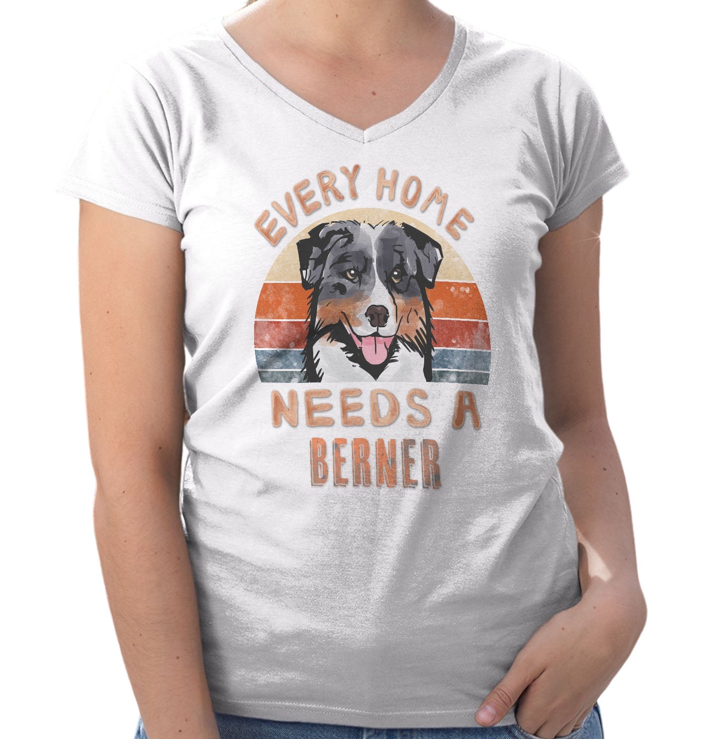 Every Home Needs a Bernese Mountain Dog - Women's V-Neck T-Shirt