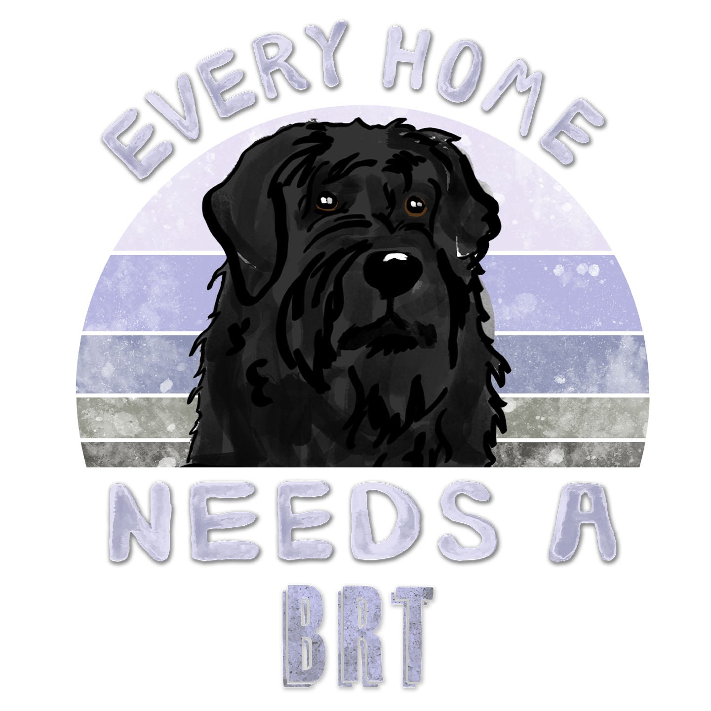 Every Home Needs a Black Russian Terrier - Women's V-Neck T-Shirt