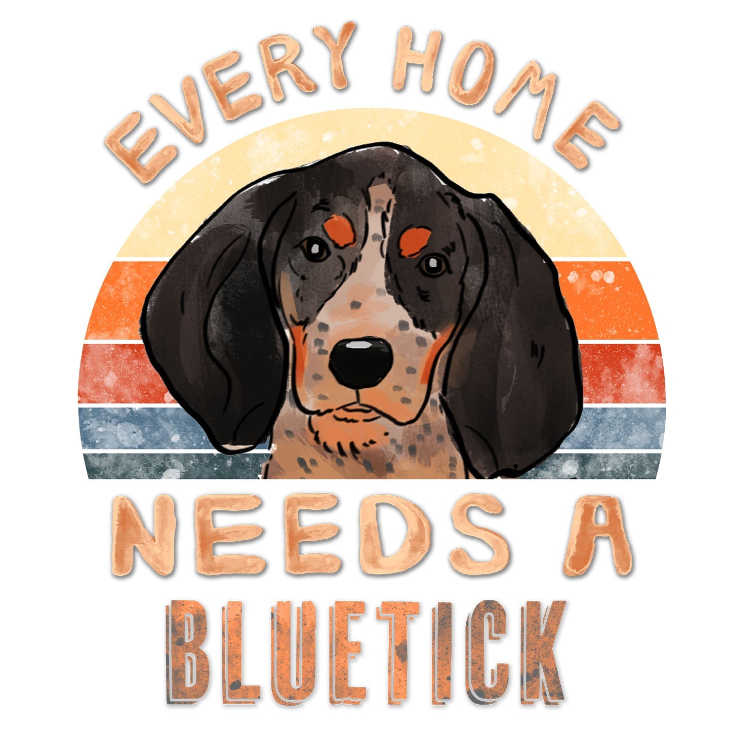 Every Home Needs a Bluetick Coonhound - Women's V-Neck T-Shirt