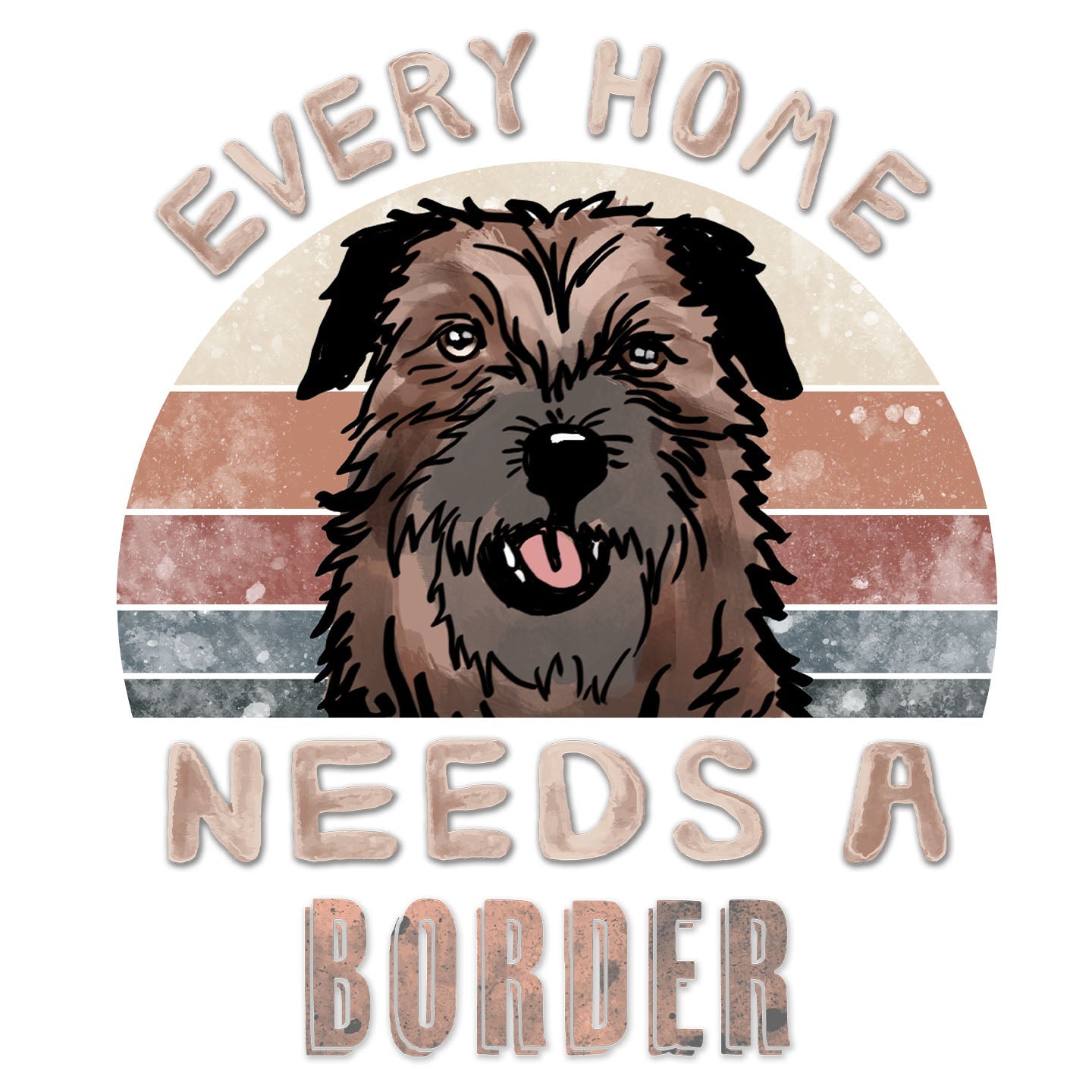 Every Home Needs a Border Terrier - Women's V-Neck T-Shirt