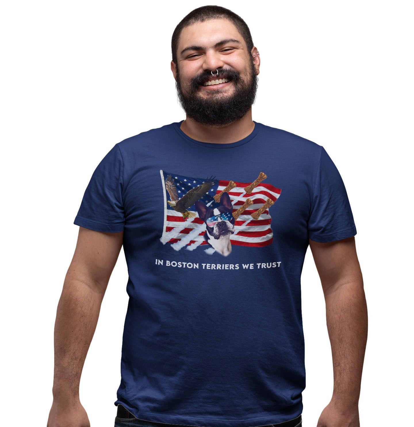In Boston Terriers We Trust - Adult Unisex T-Shirt