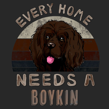 Every Home Needs a Boykin Spaniel - Adult Unisex T-Shirt