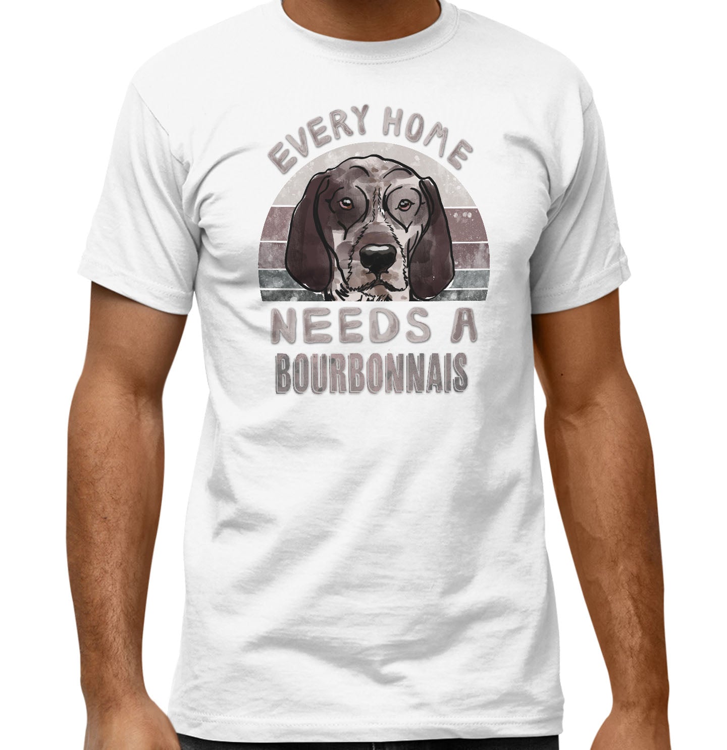 Every Home Needs a Braque du Bourbonnais - Adult Unisex T-Shirt