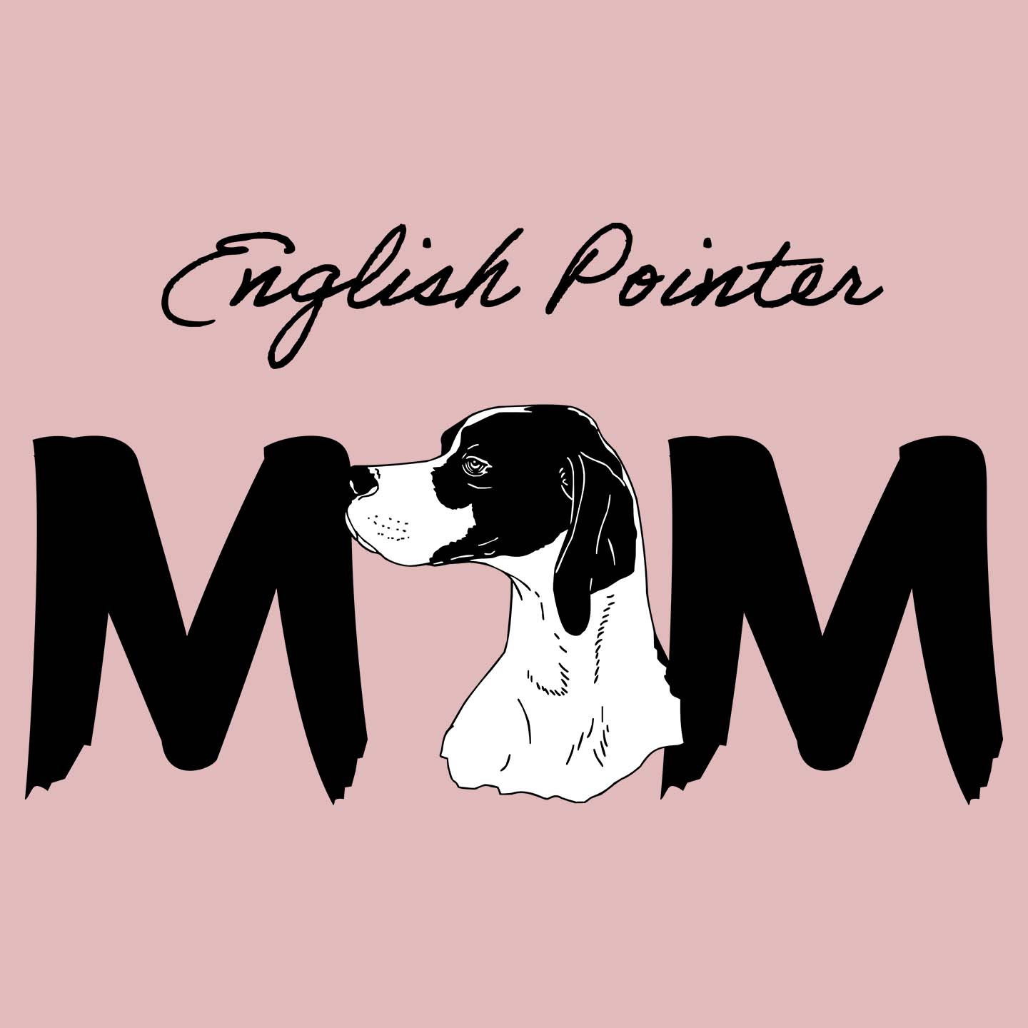 English Pointer Breed Mom - Women's Fitted T-Shirt