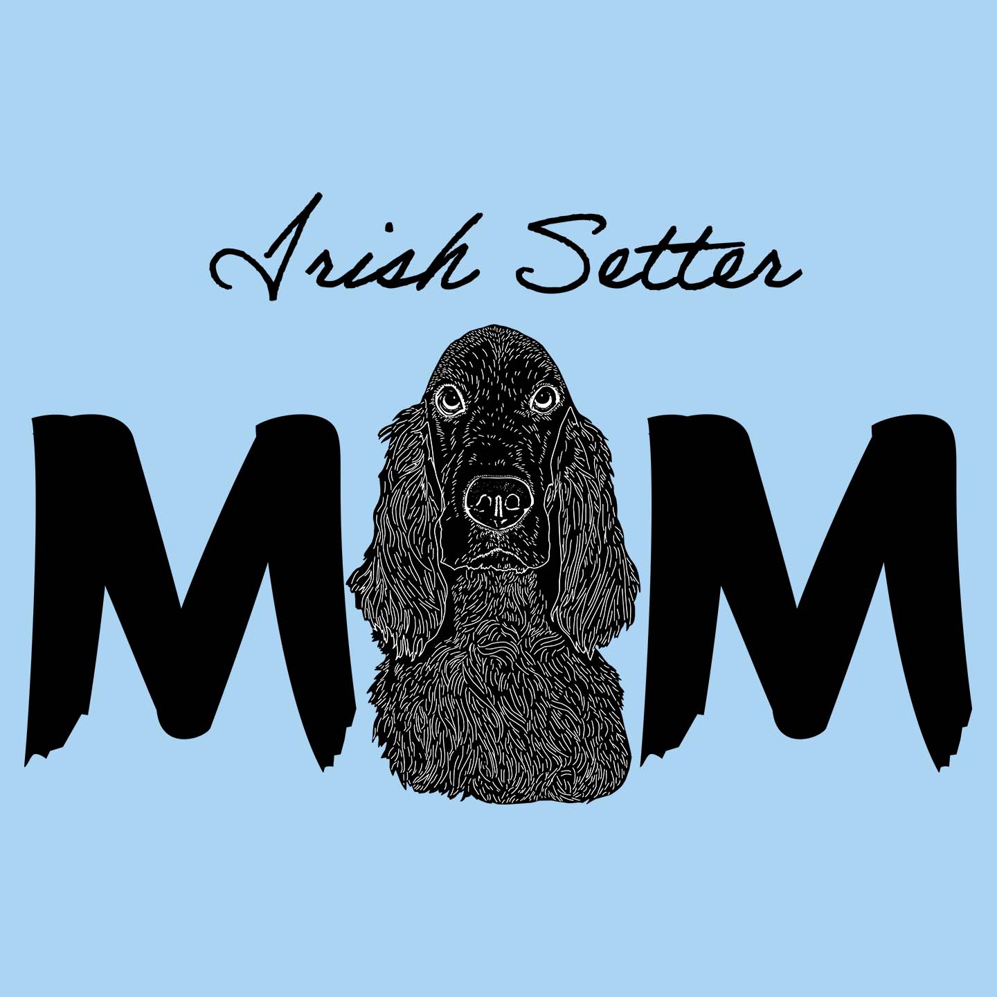 Irish Setter Breed Mom - Women's Fitted T-Shirt