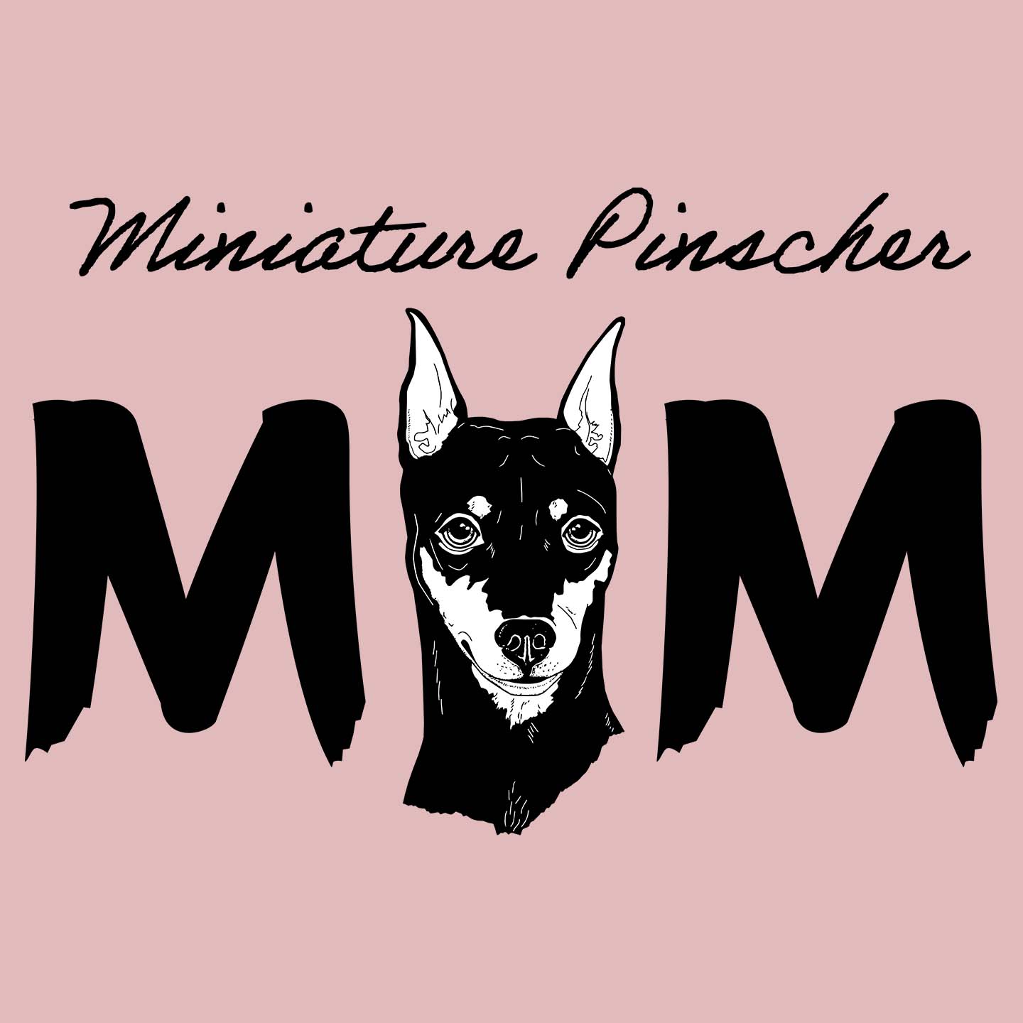 Miniature Pinscher Breed Mom - Women's Fitted T-Shirt