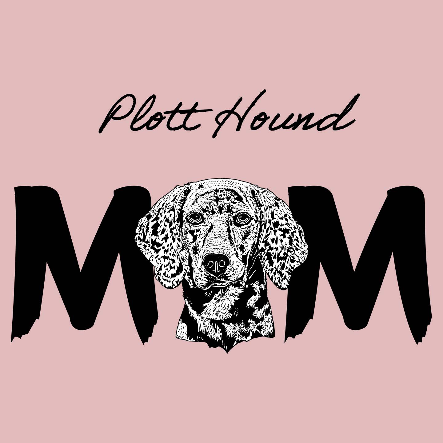 Plott Hound Breed Mom - Women's Fitted T-Shirt