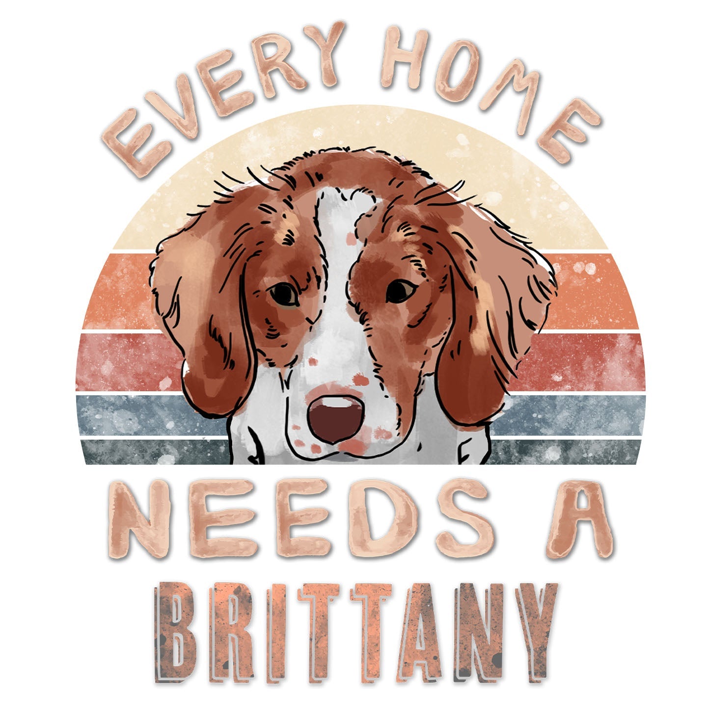 Every Home Needs a Brittany - Women's V-Neck T-Shirt