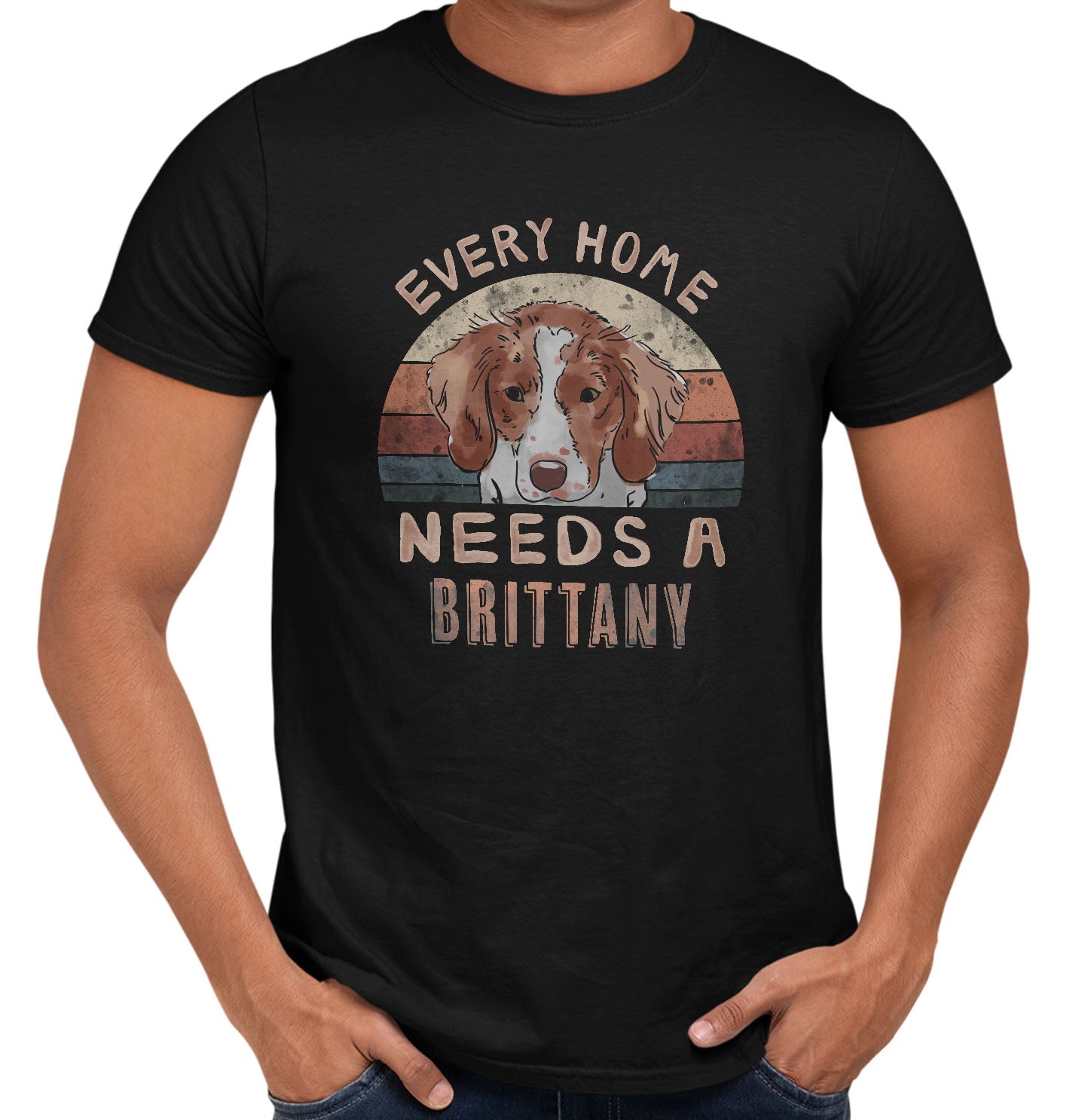 Every Home Needs a Brittany - Adult Unisex T-Shirt