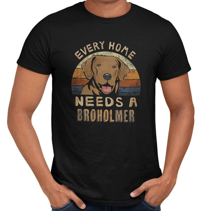 Every Home Needs a Broholmer - Adult Unisex T-Shirt