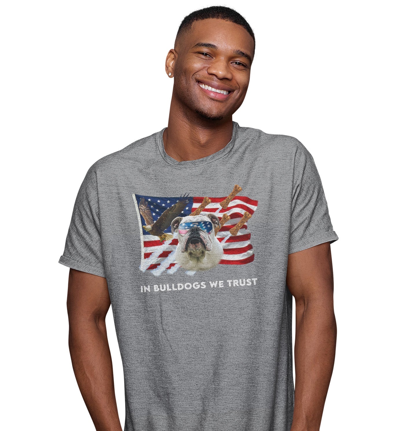 In Bulldogs We Trust - Adult Unisex T-Shirt