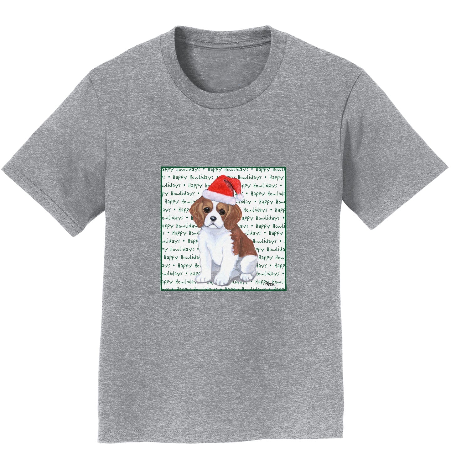 Cavalier King Charles Spaniel Puppy Happy Howlidays Text - Kids' Unisex T-Shirt