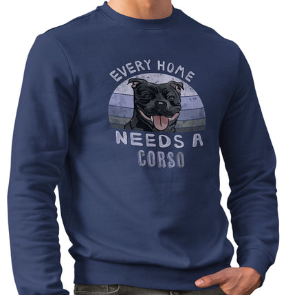 Every Home Needs a Cane Corso - Adult Unisex Crewneck Sweatshirt