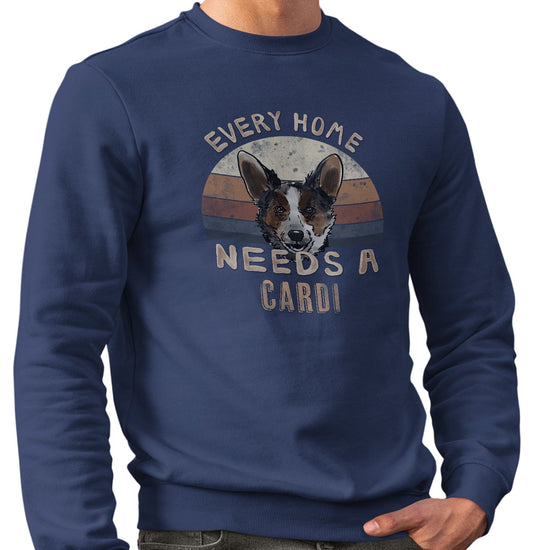 Every Home Needs a Cardigan Welsh Corgi - Adult Unisex Crewneck Sweatshirt