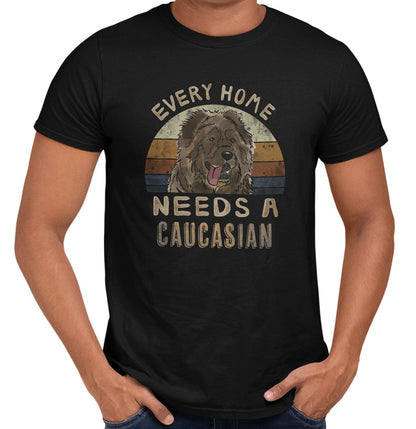 Every Home Needs a Caucasian Shepherd Dog - Adult Unisex T-Shirt