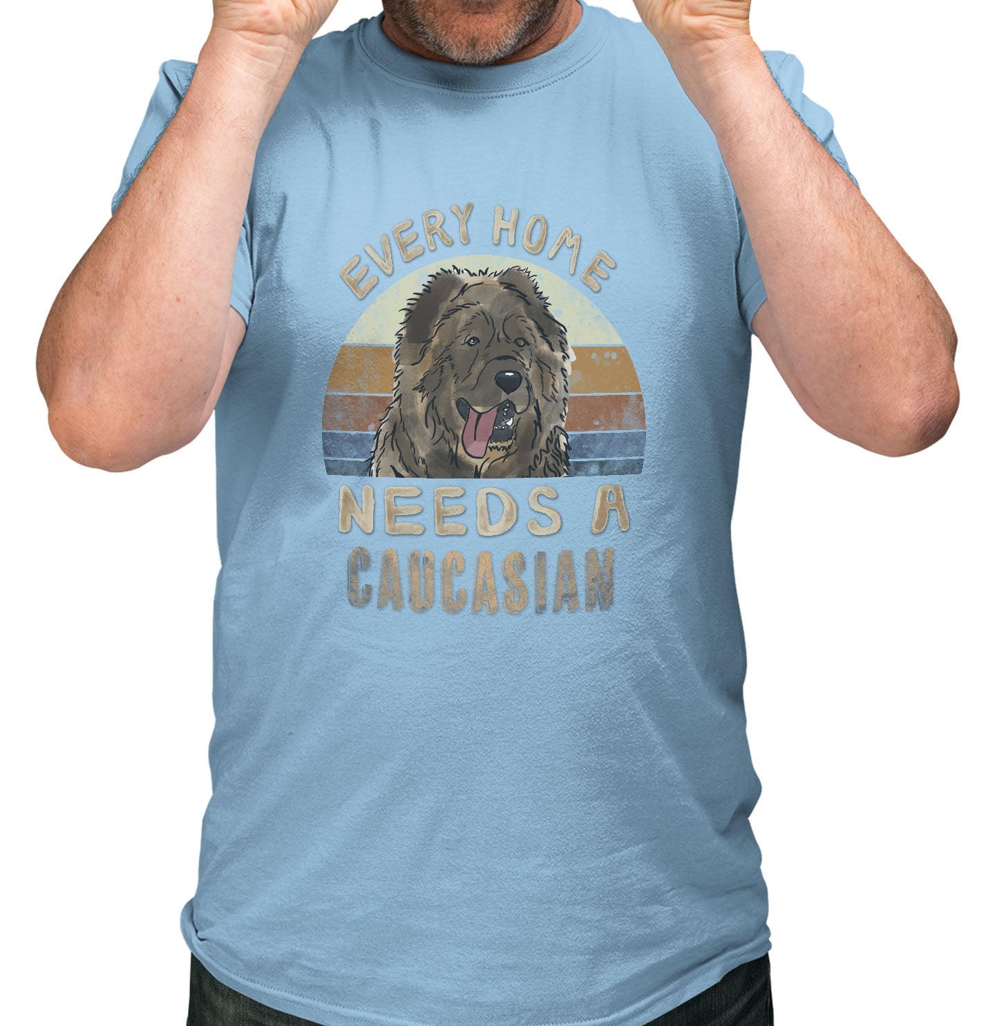 Every Home Needs a Caucasian Shepherd Dog - Adult Unisex T-Shirt