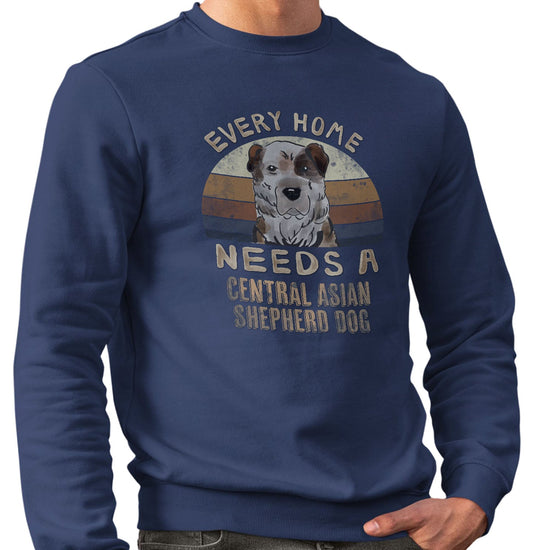 Every Home Needs a Central Asian Shepherd Dog - Adult Unisex Crewneck Sweatshirt