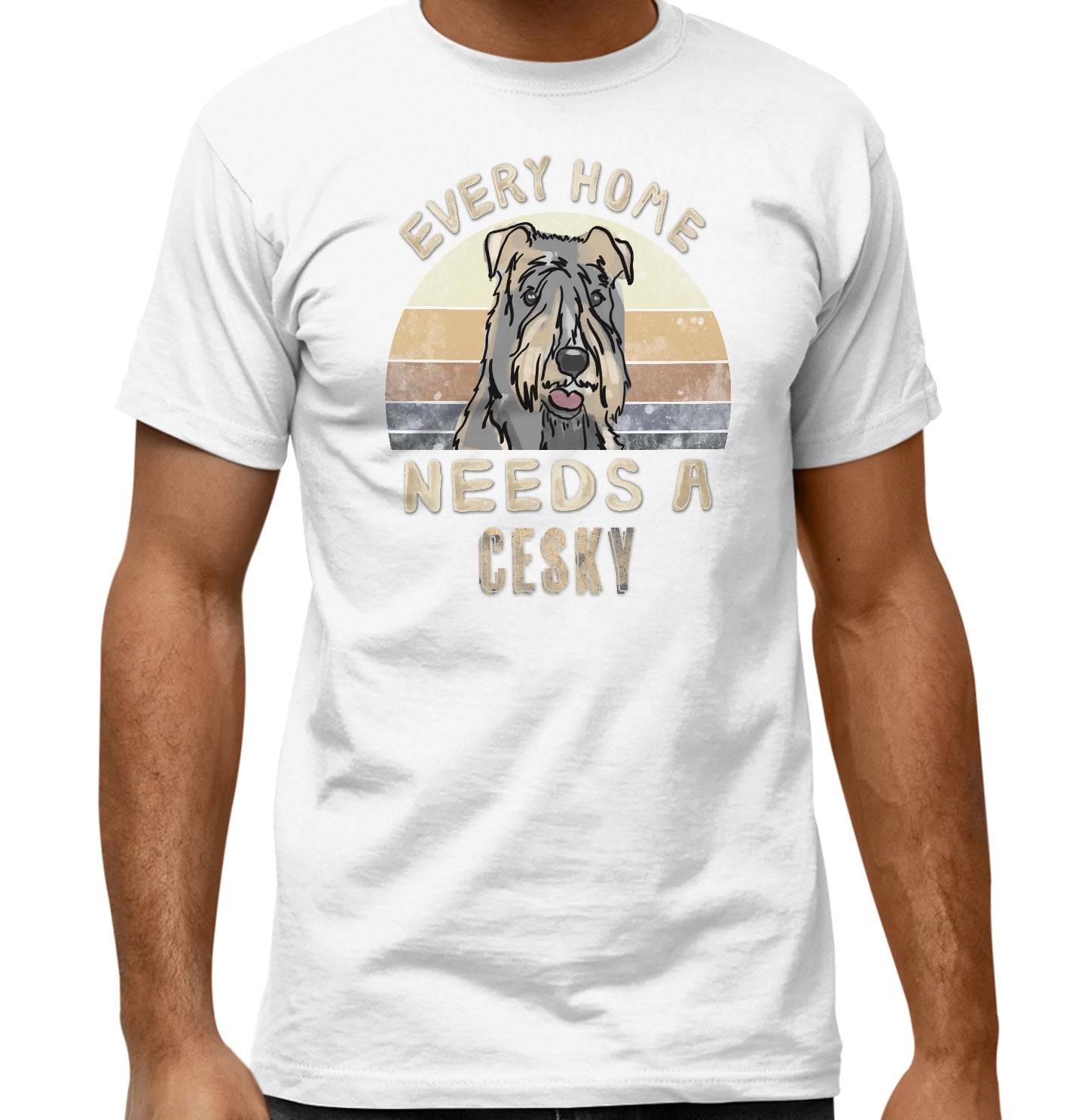 Every Home Needs a Cesky Terrier - Adult Unisex T-Shirt