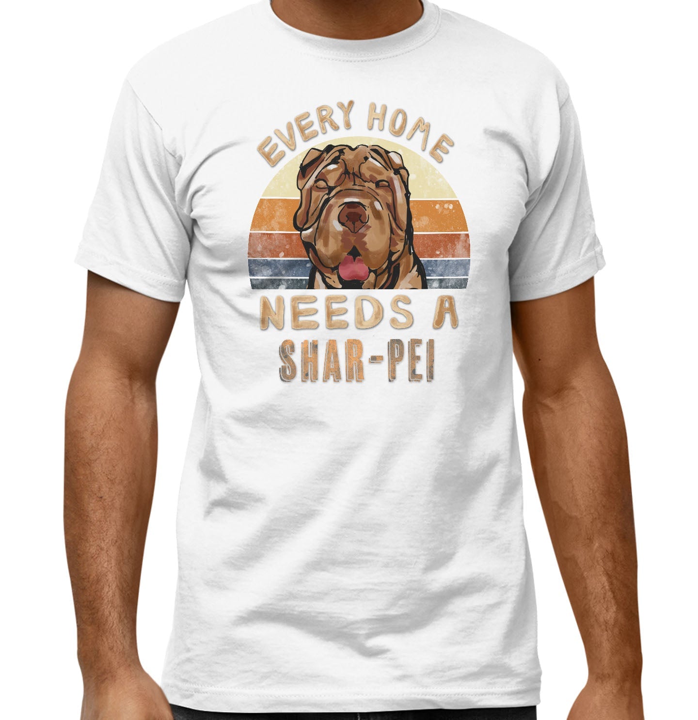 Every Home Needs a Chinese Shar-Pei - Adult Unisex T-Shirt