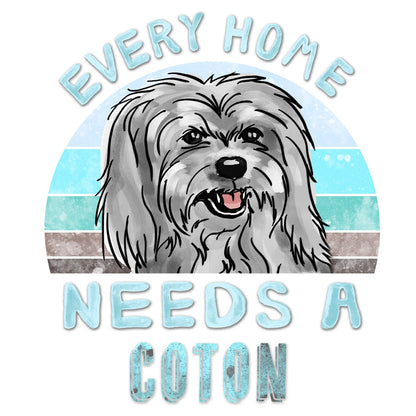 Every Home Needs a Coton de Tulear - Women's V-Neck T-Shirt