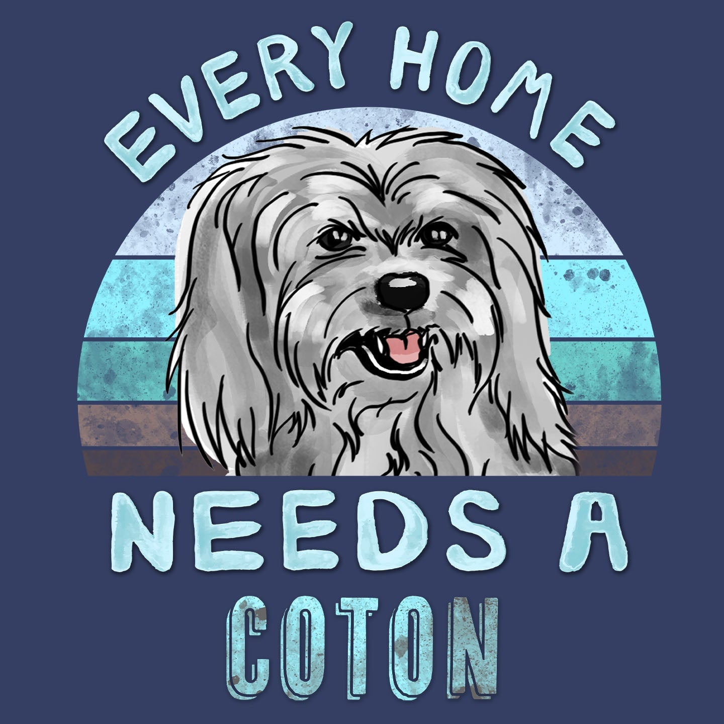 Every Home Needs a Coton de Tulear - Adult Unisex Crewneck Sweatshirt