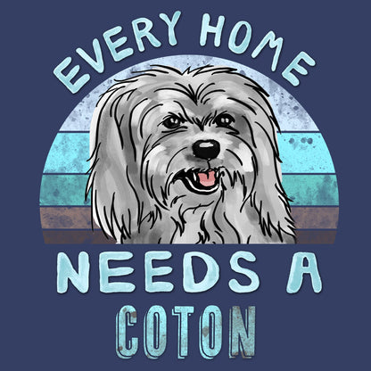 Every Home Needs a Coton de Tulear - Adult Unisex Crewneck Sweatshirt