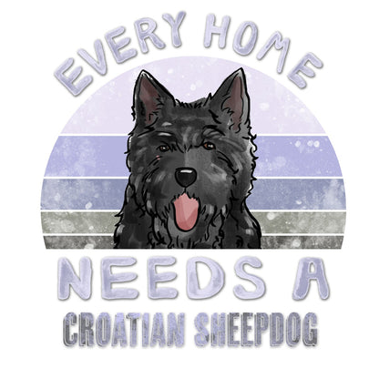 Every Home Needs a Croatian Sheepdog - Women's V-Neck T-Shirt