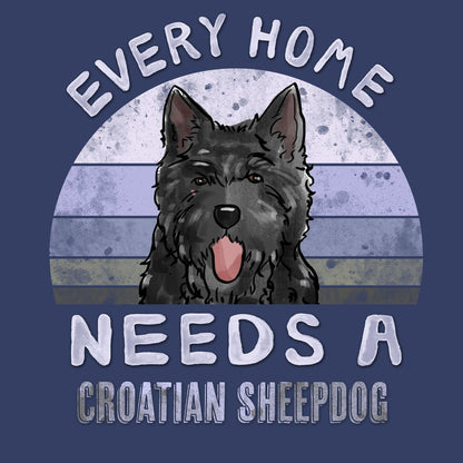 Every Home Needs a Croatian Sheepdog - Adult Unisex Crewneck Sweatshirt